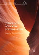 Theology and New Materialism -  John Reader