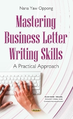 Mastering Business Letter Writing Skills - Nana Yaw Oppong