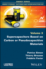 Supercapacitors Based on Carbon or Pseudocapacitive Materials - Patrice Simon, Thierry Brousse, Fr&eacute;d&eacute;ric Favier