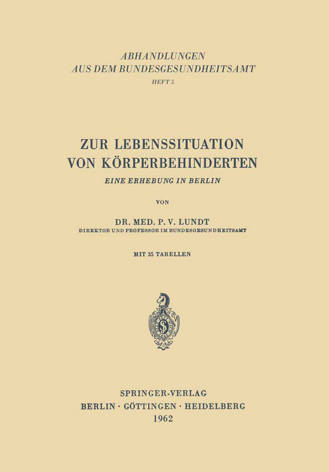 Zur Lebenssituation von K&ouml;rperbehinderten - P.V. Lundt