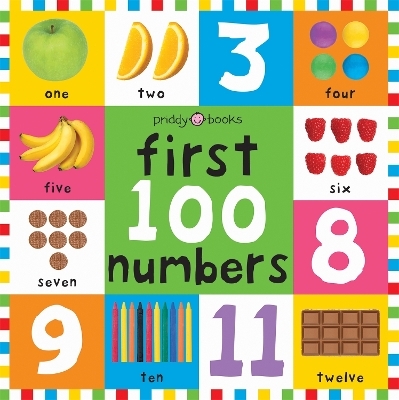 First 100 Numbers - Priddy Books, Roger Priddy