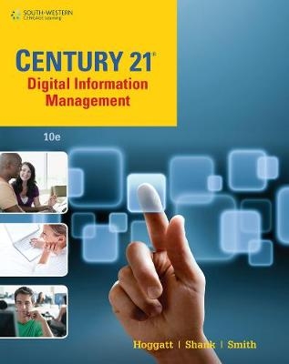 Century 21&reg; Digital Information Management, Lessons 1-145 - Jack P. Hoggatt, Jon A. Shank, James Smith