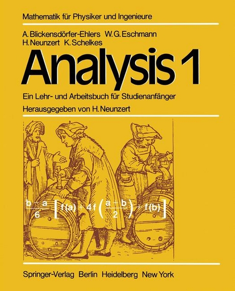 Analysis 1 - A. Blickensd&ouml;rfer-Ehlers, W. G. Eschmann, H. Neunzert, K. Schelkes