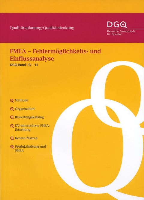 Qualit&auml;tsplanung/Qualit&auml;tslenkung - FMEA - Fehlerm&ouml;glichkeits- und Einflussanalyse