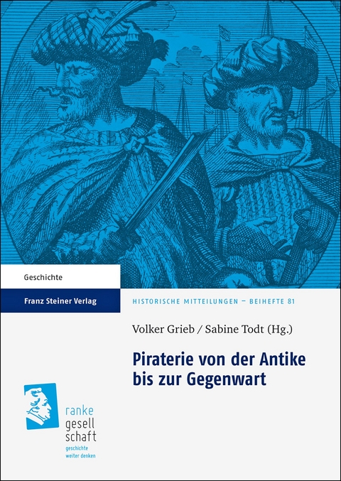 Piraterie von der Antike bis zur Gegenwart - 