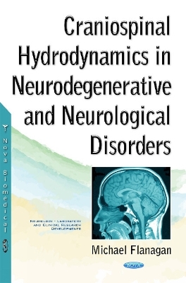Craniospinal Hydrodynamics in Neurodegenerative & Neurological Disorders