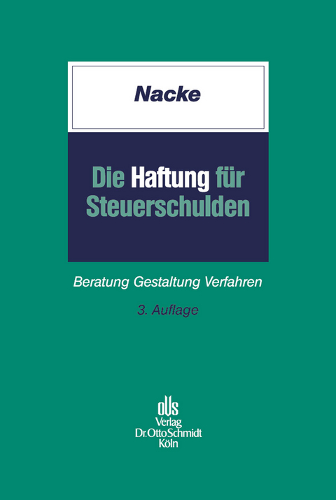 Die Haftung f&uuml;r Steuerschulden - Alois Th. Nacke
