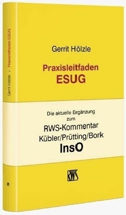 Praxisleitfaden ESUG - Gerrit H&ouml;lzle