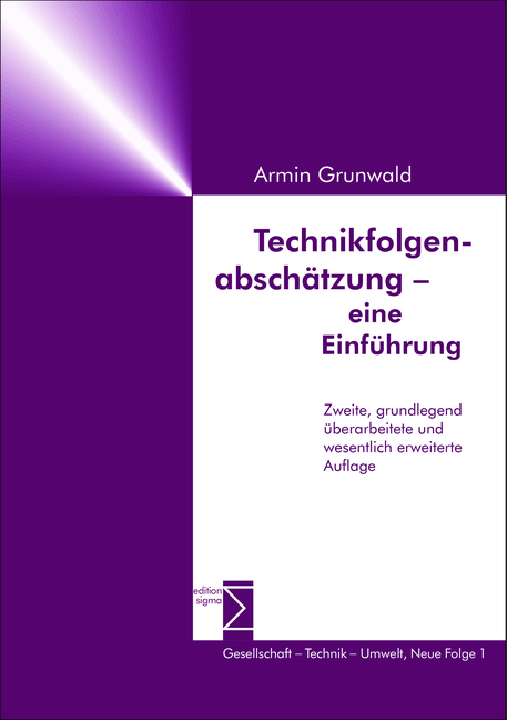 Technikfolgenabsch&auml;tzung - eine Einf&uuml;hrung - Armin Grunwald