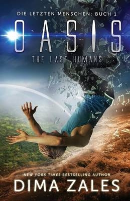 Oasis - The Last Humans - Dima Zales, Anna Zaires