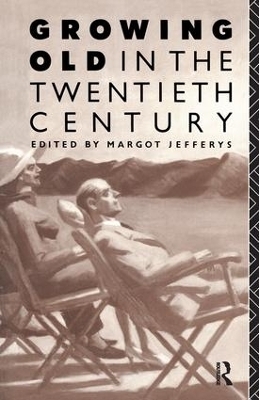 Growing Old in the Twentieth Century - 