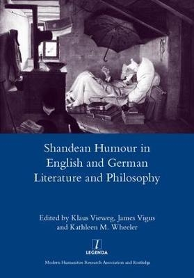 Shandean Humour in English and German Literature and Philosophy - James Vigus