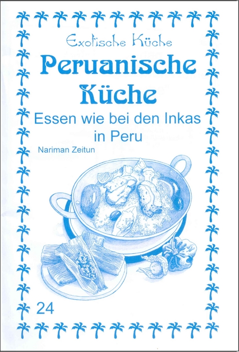 Peruanische K&uuml;che - Nariman Zeitun