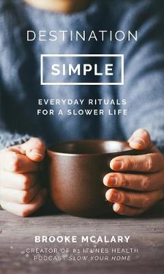 Destination Simple - Brooke McAlary