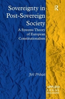 Sovereignty in Post-Sovereign Society - Jiř&iacute; Přib&aacute;ň