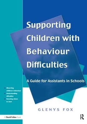 Supporting Children with Behaviour Difficulties - Glenys Fox