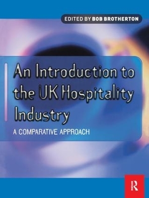 Introduction to the UK Hospitality Industry: A Comparative Approach - 
