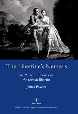 The Libertine's Nemesis - James Fowler