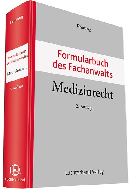 Formularbuch des Fachanwalts Medizinrecht - Dorothea Pr&uuml;tting