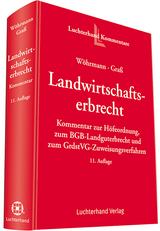 Das Landwirtschaftserbrecht - Heinz W&ouml;hrmann, Christine Gra&szlig;