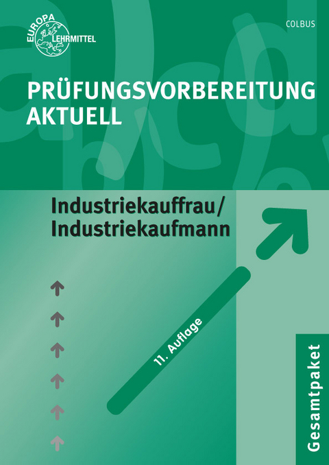 Pr&uuml;fungsvorbereitung aktuell - Industriekauffrau/-mann - Gerhard Colbus, Bernhard Kudlich