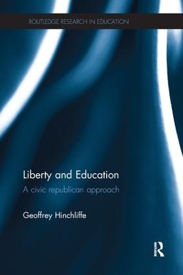 Liberty and Education - Geoffrey Hinchliffe