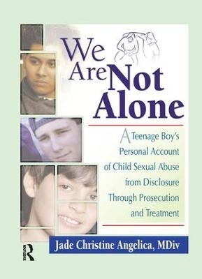 We Are Not Alone - Jade Christine Angelica