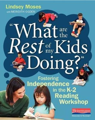 What Are the Rest of My Kids Doing? - Lindsey Moses, Meridith Ogden