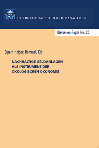 Nachhaltige Geldanlagen als Instrument der Ökologischen Ökonomie