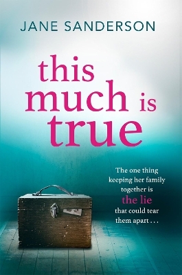 This Much is True - Jane Sanderson