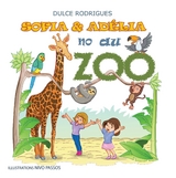Sofia & Ad&eacute;lia au Zoo - Dulce Rodrigues