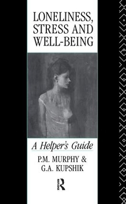 Loneliness, Stress and Well-Being - G a Kupshik, G. A. Kupshik, P. M. Murphy
