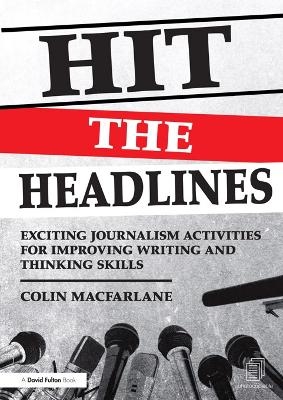 Hit the Headlines - Colin Macfarlane