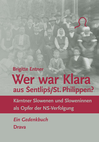 Wer war Klara aus Šentlipš/St. Philippen?