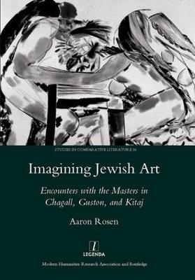 Imagining Jewish Art - Aaron Rosen