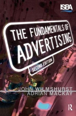 Fundamentals of Advertising - John Wilmshurst, Adrian Mackay