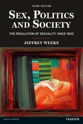 Sex, Politics and Society - J. Weeks