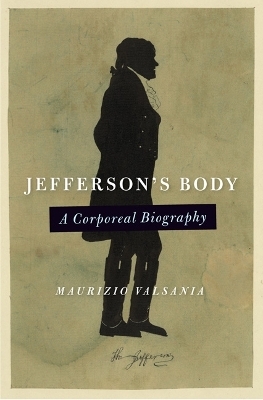 Jefferson's Body - Maurizio Valsania
