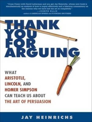 Thank You for Arguing - Jay Heinrichs
