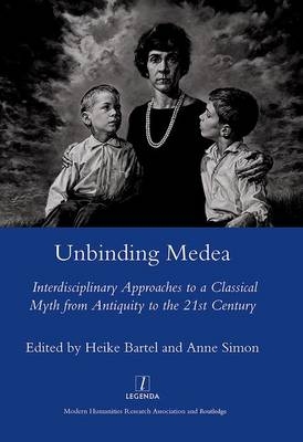 Unbinding Medea - Heike Bartel