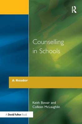 Counselling in Schools - A Reader - Keith Bovair, Colleen McLaughlin