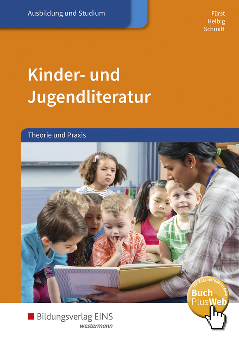 Kinder- und Jugendliteratur - Iris F&uuml;rst, Elke Helbig, Vera Schmitt
