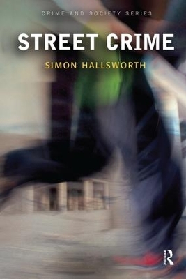 Street Crime - Simon Hallsworth