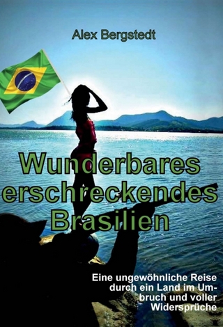 Wunderbares erschreckendes Brasilien