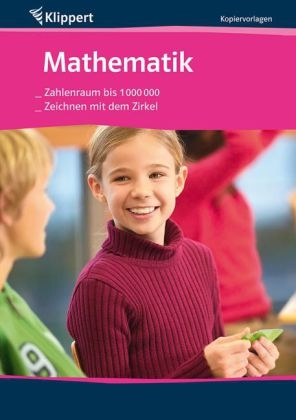 Zahlenraum bis 1.000.000 | Zeichnen mit dem Zirkel