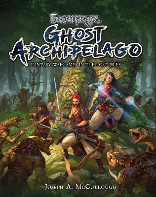 Frostgrave: Ghost Archipelago - Joseph A. McCullough