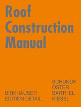 Roof Construction Manual - Eberhard Schunck, Hans Jochen Oster, Rainer Barthel, Kurt Kie&szlig;l