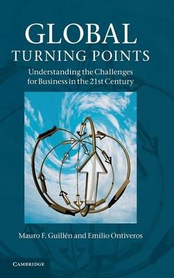 Global Turning Points - Mauro F. Guillén, Emilio Ontiveros