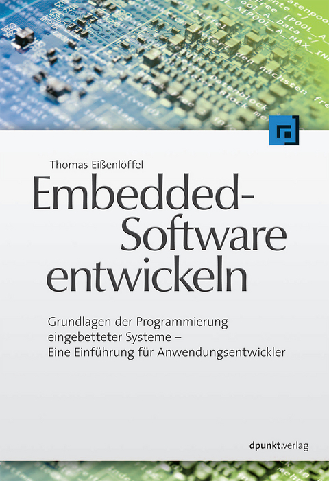 Embedded-Software entwickeln - Thomas Eißenlöffel