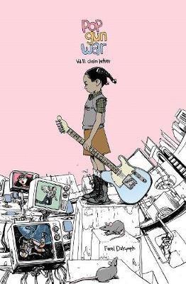 Pop Gun War Volume 2: Chain Letter - Farel Dalrymple